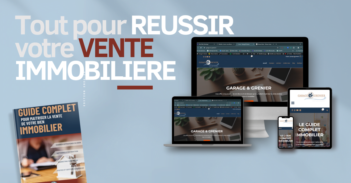 Garage & Grenier, tous les services immobiliers pour les propriétaires vendeurs