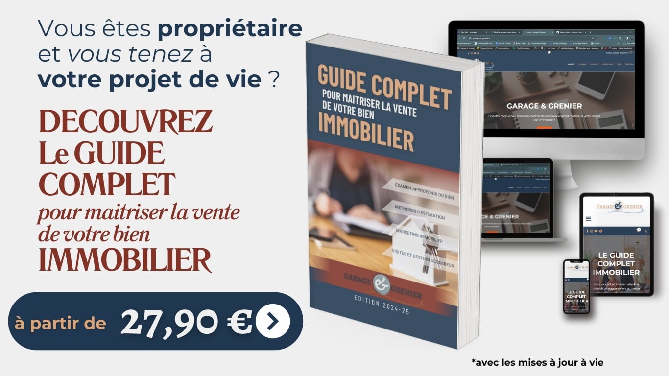 guide complet pour maitriser la vente de votre bien immobilier pour les propriétaires, vendeuses et vendeurs, vente appartement et maison